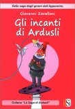 Gli Incanti di Ardusli — Libro