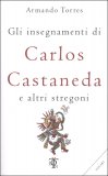 Gli Insegnamenti di Carlos Castaneda — Libro