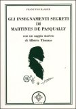 Gli Insegnamenti Segreti di Martines De Pasqually — Libro