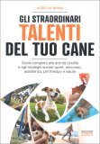 Gli Straordinari Talenti del tuo Cane — Libro