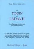 Gli Yogin del Ladakh  — Libro