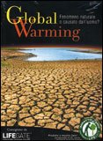 GLOBAL WARMING
Fenomeno naturale o causato dall'uomo?
di 


