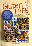 Gluten Free per Tutti i Gusti — Libro