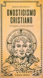 Gnosticismo Cristiano — Libro