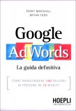Google Adwords - La Guida Definitiva — Libro