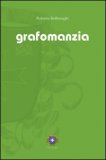 Grafomanzia — Libro