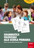 Grammatica Valenziale alla Scuola Primaria — Libro