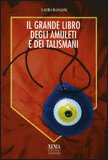 Il Grande libro degli Amuleti e dei Talismani — Libro