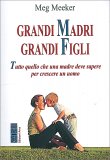 Grandi Madri Grandi Figli — Libro