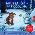 Gruffalò e la Sua Piccolina - Tira, Muovi, Scopri! — Libro