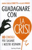 Guadagnare con la Crisi  — Libro