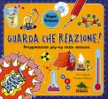 Guarda che Reazione! - Libro Pop-Up  — Libro