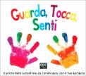 Guarda, Tocca, Senti — Libro