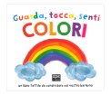 Guarda Tocca Senti Colori — Libro