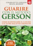 Guarire con il Metodo Gerson — Libro