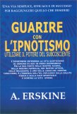 Guarire con l'Ipnotismo — Libro