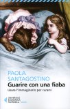Guarire con una Fiaba  — Libro