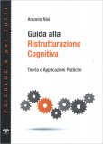 Guida alla Ristrutturazione Cognitiva — Libro