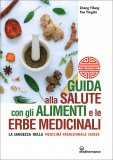 Guida alla Salute con gli Alimenti e le Erbe Medicinali — Libro