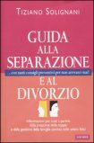 Guida alla Separazione e al Divorzio — Libro