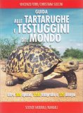 Guida alle Tartarughe e Testuggini del Mondo — Libro