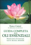 Guida Completa agli Oli Essenziali — Libro