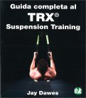 Guida Completa al TRX® Suspension Training — Libro