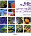 Guida Completa agli Invertebrati per l'Acquario — Libro