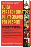 Guida per i Consumatori di Integratori per lo Sport — Libro