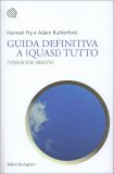 Guida Definitiva a (Quasi) Tutto — Libro