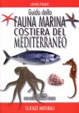 Guida della Fauna Marina Costiera del Mediterraneo  — Libro