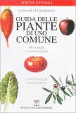 Guida delle Piante di Uso Comune per la Salute e l'Alimentazione — Libro