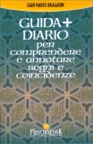 Guida + Diario per Comprendere ed Annotare Segni e Coincidenze — Libro