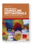 Guida Pratica al Counseling Motivazionale — Libro