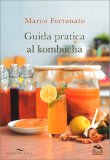 Guida Pratica al Kombucha — Libro