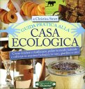Guida Pratica alla Casa Ecologica — Libro