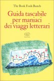 Guida Tascabile per Maniaci dei Viaggi Letterari — Libro