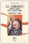 G.I. Gurdjieff: Danze Sacre per il Ben-Essere — Libro