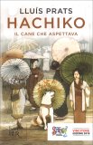 Hachiko, il Cane che Aspettava — Libro