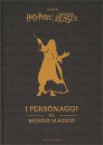 Harry Potter - I Personaggi del Mondo Magico — Libro