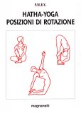 Hatha Yoga - Posizioni di Rotazione — Libro