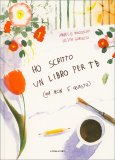Ho Scritto un Libro per Te (ma Non È Questo) — Libro