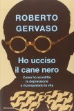 Ho Ucciso il Cane Nero  — Libro