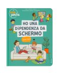 Ho una Dipendenza da Schermo - Come Fare? — Libro