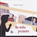 Ho Visto Passare — Libro