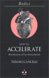 How To Accelerate — Libro
