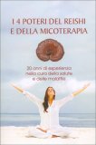 I 4 Poteri del Reishi e della Micoterapia — Libro
