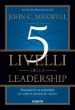 I 5 Livelli della Leadership — Libro