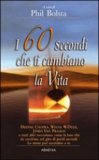 I 60 Secondi che ti Cambiano la Vita — Libro