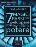 I 7 Magici Passi per Sviluppare il Tuo Invicibile Potere  — Libro